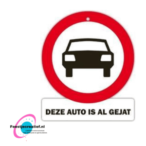 Verkeersbord metaal "Deze auto is al gejat"