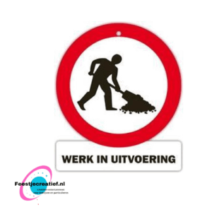 Verkeersbord metaal "Werk in uitvoering"