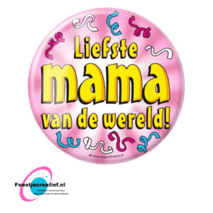 Button XL "Liefste mama van de wereld!"