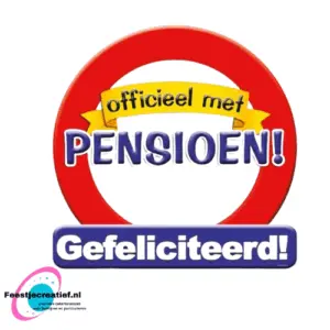 Deurbord/verkeersbord "Officieel met pensioen! Gefeliciteerd!"