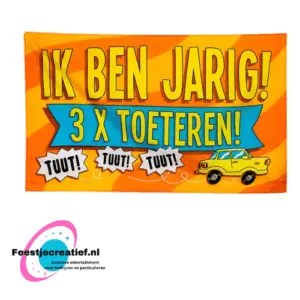 XXL gevelvlag "Ik ben jarig! 3 x toeteren!", 150x90cm