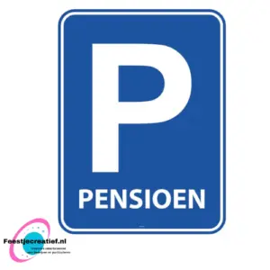 Deurborden 36 Deurbord/verkeersbord "P Pensioen"