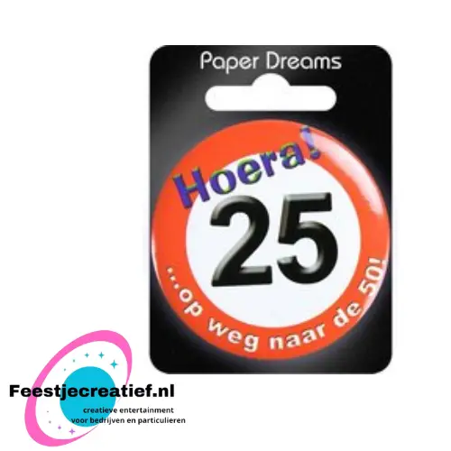 Button klein "Hoera! 25 ...op weg naar de 50!" 1 Button klein "Hoera! 25 ...op weg naar de 50!"