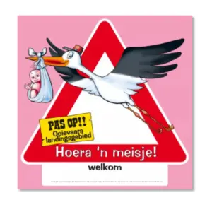 Deurbord/verkeersbord "hoera een meisje"