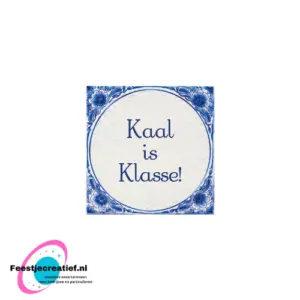 Delfts blauw tegeltje – Kaal is klasse